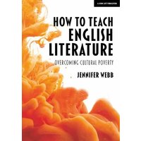 How To Teach English Literature: Overcoming cultural poverty von Hodder Education