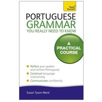 Portuguese Grammar You Really Need To Know: Teach Yourself von John Murray Press