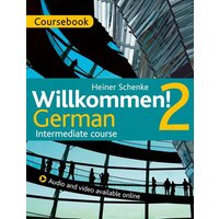 Willkommen! 2 German Intermediate course von John Murray