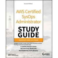 AWS Certified Sysops Administrator Study Guide von John Wiley & Sons