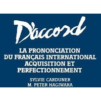 D'Accord - La Prononciation Du Francais Internationale: Acquisition Et Perfectionnement von John Wiley & Sons Inc