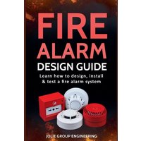 Fire Alarm Design Guide von Jolie Group