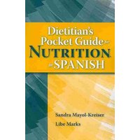 Dietitian's Pocket Guide for Nutrition in Spanish von Jones & Bartlett Publ Inc