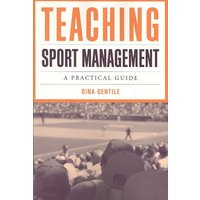 Teaching Sport Management: A Practical Guide von Jones & Bartlett Publ Inc