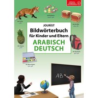 Bildwörterbuch für Kinder und Eltern Arabisch-Deutsch von Jourist Verlags GmbH