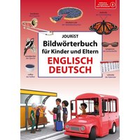 Bildwörterbuch für Kinder und Eltern Englisch-Deutsch von Jourist Verlags GmbH