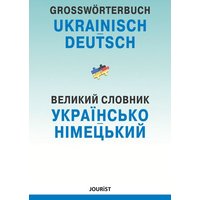 Großwörterbuch Ukrainisch-Deutsch von Jourist Verlags GmbH