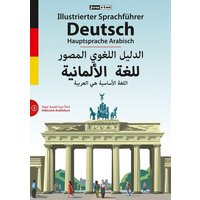 Illustrierter Sprachführer Deutsch. Hauptsprache Arabisch von Jourist Verlags GmbH