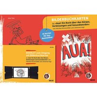 Bilderbuchkarten »Aua! Ein Buch über den Körper, Verletzungen und Gesundwerden« von Felicitas Horstschäfer und Johannes Vogt von Julius Beltz GmbH & Co. KG