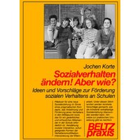 Sozialverhalten ändern! Aber wie? von Julius Beltz GmbH & Co. KG