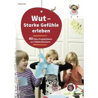 Wut - Starke Gefühle erleben von Julius Beltz GmbH & Co. KG