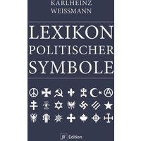 Lexikon politischer Symbole von Junge Freiheit Verlag GmbH & Co. KG