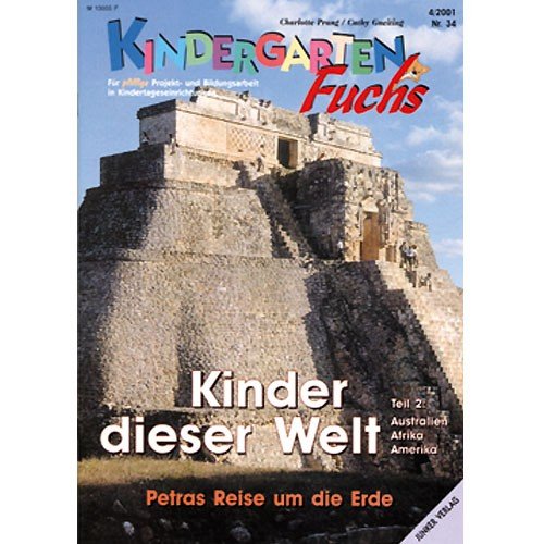 Junker Verlag Kindergarten-Fuchs - Lernheft inkl Arbeitsblätter Nr 34 Kinder Dieser Welt, Teil 2 - Australien, Afrika, Amerika von Junker Verlag