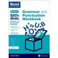 Bond SATs Skills: Grammar and Punctuation Workbook von KNV Besorgung