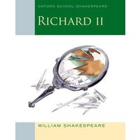 Oxford School Shakespeare: Richard II von KNV Besorgung