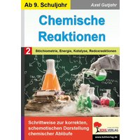 Chemische Reaktionen / Band 2: Stöchiometrie, Energie, Katalyse, Redoxreaktion von KOHL VERLAG Der Verlag mit dem Baum