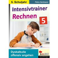 Intensivtrainer Rechnen / Klasse 5 von KOHL VERLAG Der Verlag mit dem Baum