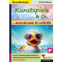 Kunstspiele und Co. ... durch die coole Kunstbrille von KOHL VERLAG Der Verlag mit dem Baum