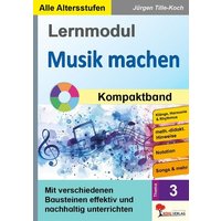 Lernmodul 3: Musik machen / Kompaktband von KOHL VERLAG Der Verlag mit dem Baum