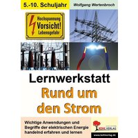 Lernwerkstatt Rund um den Strom von KOHL VERLAG Der Verlag mit dem Baum