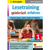 Lesetraining spielerisch erfahren / Klasse 1 von KOHL VERLAG Der Verlag mit dem Baum