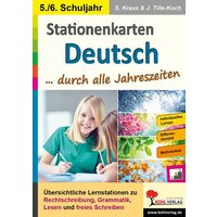 Kraus, S: Stationenlernen Deutsch ... Kl. 5-6 von KOHL VERLAG Der Verlag mit dem Baum