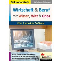 Wirtschaft & Beruf mit Wissen, Witz & Grips von KOHL VERLAG Der Verlag mit dem Baum