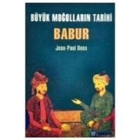 Büyük Mogollarin Tarihi Babur von Kabalci Yayinevi