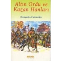 Altin Ordu ve Kazan Hanlari von Kaknüs Yayinlari