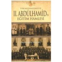 Türk Modernlesmesi ve II.Abdülhamidin Egitim Hamlesi von Kaknüs Yayinlari