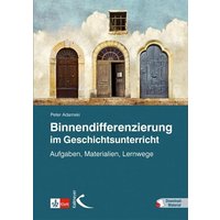 Binnendifferenzierung im Geschichtsunterricht von Kallmeyer