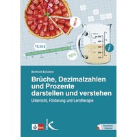 Brüche, Dezimalzahlen und Prozente darstellen und verstehen von Kallmeyer