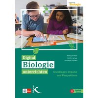 Digital Biologie unterrichten von Kallmeyer