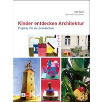 Kinder entdecken Architektur von Kallmeyer