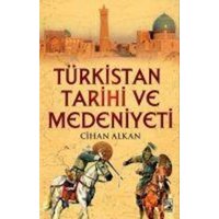 Türkistan Tarihi ve Medeniyeti von Kamer Yayinlari