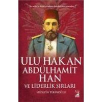 Ulu Hakan Abdülhamit Han ve Liderlik Sirlari von Kamer Yayinlari