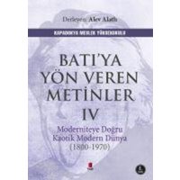 Batiya Yön Veren Metinler 4 von Kapi Yayinlari