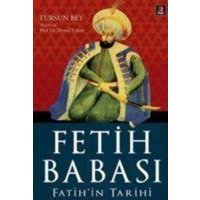 Fetih Babasi; Fatihin Tarihi von Kapi Yayinlari