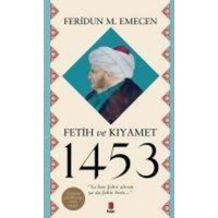 Fetih ve Kiyamet 1453 von Kapi Yayinlari