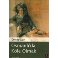 Osmanlida Köle Olmak von Kapi Yayinlari