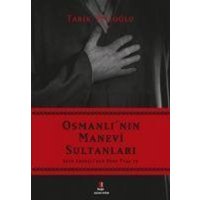 Osmanlinin Manevi Sultanlari von Kapi Yayinlari