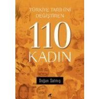 Türkiye Tarihini Degistiren 110 Kadin von Kara Karga Yayinlari