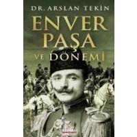 Enver Pasa Ve Dönemi von Kariyer Yayinlari