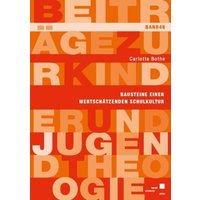 Bausteine einer wertschätzenden Schulkultur von Kassel University Press