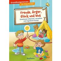 Freude, Ärger, Glück und Wut von Kaufmann, Ernst