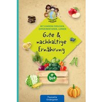 Gute & nachhaltige Ernährung von Kaufmann, Ernst