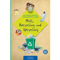 Müll, Recycling und Upcycling von Kaufmann, Ernst