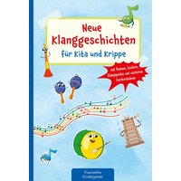 Neue Klanggeschichten für Kita und Krippe von Kaufmann, Ernst