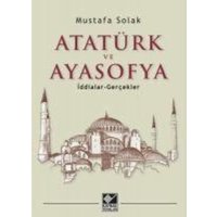 Atatürk ve Ayasofya von Kaynak Yayinlari