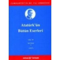 Atatürkün Bütün Eserleri Cilt 19 von Kaynak Yayinlari